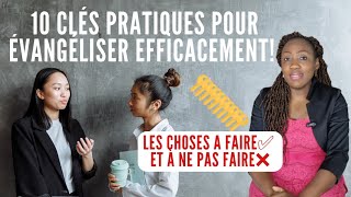 10 clés pratiques pour évangéliser efficacement  Les choses à faire et à ne pas faire [upl. by Elery]