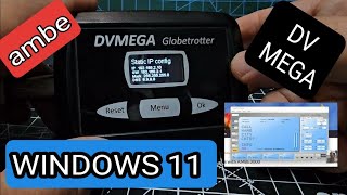 DV MEGA  GLOBETROTTER  WINDOWS 11 AMBE SERVER  BLUE DV [upl. by Tremain]