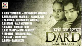 DARD NAAL MULAKAT  SAD SONGS  FULL SONGS JUKEBOX [upl. by Nytsud]