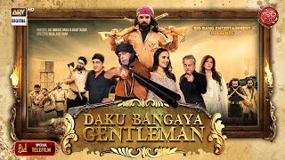 Daku Bangaya Gentleman  Telefilm  Yasir Hussain  Mah e Noor  ARY Digital [upl. by Ylloh]