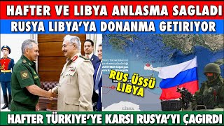 Son Dakika  Hafter Ve Rusya Anlaşma Sağladı  Rus Donanması Libyaya Geliyor  Libya Son Durum [upl. by Holbrooke556]