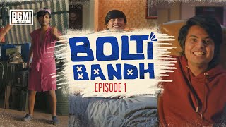 Bolti Bandh  Episode 1  Watch Now [upl. by Chic]