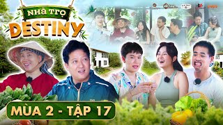 17 Giang Ca đãi Quang Trung Khải Đăng Tam Triều Dâng tất niên ngon tít mắt Nhà Trọ Destiny Mùa 2 [upl. by Alfonse]