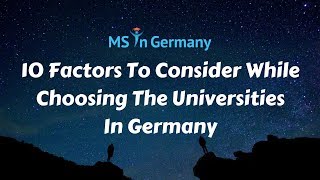 10 Factors To Consider While Choosing The Universities In Germany  MS in Germany™ [upl. by Lotte]