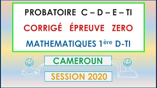 Corrigé Épreuve Zéro Mathématiques Probatoire D et Ti 2020Cameroun Exercice 1 et 210 points [upl. by Sofie205]