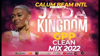 Jada kingdom Gpp Mix 2022 Clean  Jada kingdom Mixtape 2022 Clean [upl. by Ivette]