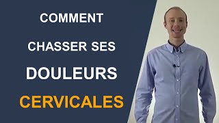 Comment chasser vos douleurs cervicales [upl. by Rimas213]