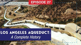 How Los Angeles Stole Its Water A Complete History of The Los Angeles Aqueduct [upl. by Maisey]