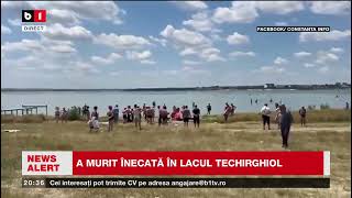 A MURIT ÎNECATĂ ÎN LACUL TECHIRGHIOL Știri B1TV16 iunie 2024 [upl. by Ledah]