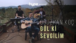 Oğuzhan Koç  Gül ki Sevgilim Akustik [upl. by Jowett]