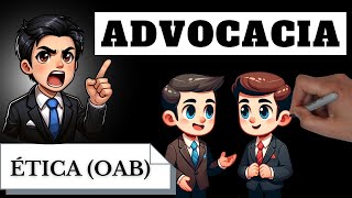 Advocacia Ética  OAB Resumo Completo [upl. by Nivat]