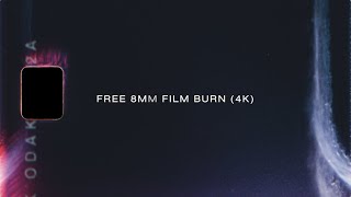 Free 8MM Film Burn 4K  Real Kodak Film [upl. by Suqram518]