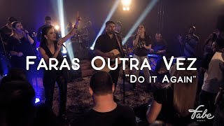 FabeMusic  Farás Outra Vez quotDo It Againquot  Elevation Worship [upl. by Ximenes]