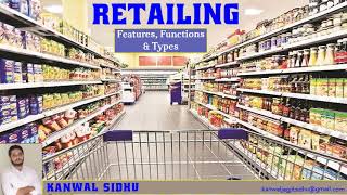 What is Retailing  features  Types of Retailing  Functions of Retailing  retail management  mba [upl. by Ahsikrats]