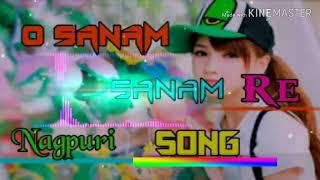 O Sanam Sanam Re Kitna tadpaogi Re new Nagpuri super hit dj remix 🎵 song [upl. by Ameluz844]