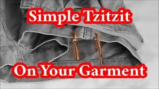 How to Do Simple Tzitzit on a Garment New Method [upl. by Katine665]