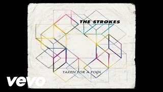 The Strokes  Taken for a Fool Official Audio [upl. by Viradis]