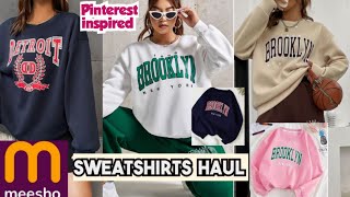 SWEATSHIRTS FROM MESSHO STARTING RS 299 😱 QUALITY SUPERB 💯  WINTER HAUL meesho sweatshirt [upl. by Acimehs]