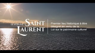 Le fleuve SaintLaurent lieu historique [upl. by Esimorp]