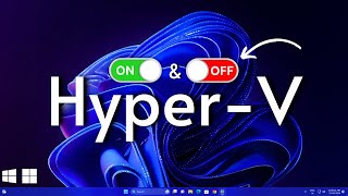 How to EnableDisable HyperV in Windows 11  2024 [upl. by Harman446]