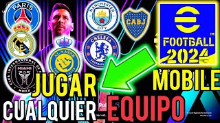 Como JUGAR con CUALQUIER EQUIPO en EFOOTBALL MOBILE 2024 ✅ [upl. by Bridge479]