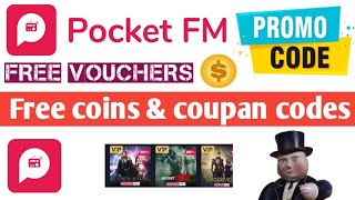 pocket FM app promo code  pocket FM coupan code vouchers  pocket FM free coin [upl. by Dorn869]