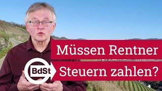 Wann müssen Rentner eine Steuererklärung abgeben wann Steuern bezahlen [upl. by Agnot315]