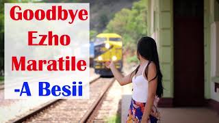 Goodbye Ezho Mara Tile A Besii Kaibi Mao Love Song Mao Song Bank [upl. by Seko437]