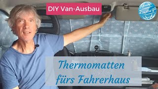 Thermomatten für die FahrerhausAbdeckung selber machen  Anleitung für Ducato Jumper Boxer [upl. by Tabbi]