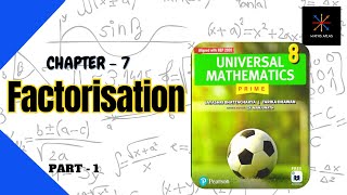 Universal Mathematics Book Chapter7  Factorisation  Class 8 Inning 71  P1 [upl. by Iuqcaj871]