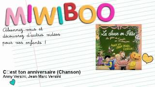 Anny Versini JeanMarc Versini  Cest ton anniversaire  Chanson  Miwiboo [upl. by Ylus]