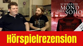 Hörspielrezension Ben Aaronovitch Schwarzer Mond über Soho Die magischen Fälle des Peter Grant 2 [upl. by Little448]