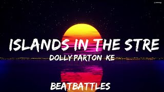 Dolly Parton Kenny Rogers  Islands In the Stream Lyrics  25mins of Best Vibe Music [upl. by Lizabeth]