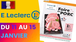 catalogue LECLERC  FOIRE du PORC  11 au 15 janvier 2022 ❌ Arrivage  FRANCE [upl. by Auhesoj174]