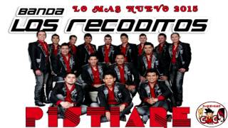 Pistiare  Banda los Recoditos 2015 [upl. by Igal299]