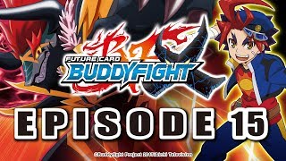 Episode 15 Future Card Buddyfight X Animation [upl. by Danziger423]