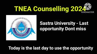 Sastra University Admission last option dont missஇந்த வாய்ப்பு இப்ப போனால் மறுபடியும் வாராது [upl. by Caryl]