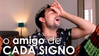 O AMIGO DE CADA SIGNO [upl. by Blader]