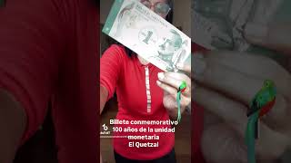 Billete conmemorativo de la unidad monetaria Quetzal Guatemala [upl. by Leugimsiul328]