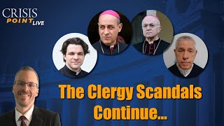 The Clergy Scandals Continue [upl. by Giltzow161]