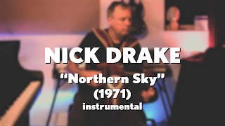 Nick Drake quotNorthern Skyquot 1971 acoustic instrumental [upl. by Schonthal]