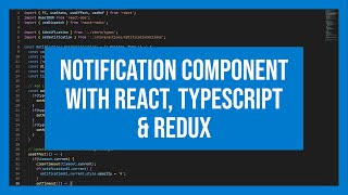 Notification component with React Typescript amp Redux [upl. by Erimahs942]