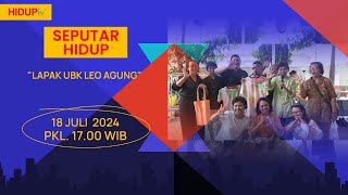 SEPUTAR HIDUP quotLAPAK UBK LEO AGUNGquot [upl. by Rehportsirhc]