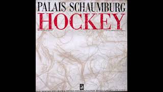 Palais Schaumburg  Hockey New Wave1983 [upl. by Nahseez]