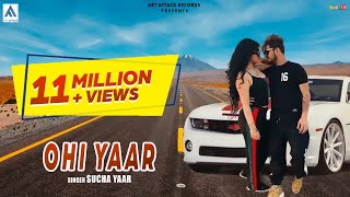 OHI Yaar  OLD FRIENDS  Full Song  Sucha Yaar  New Punjabi Songs 2020  Latest Punjabi Songs 2021 [upl. by Droffats]