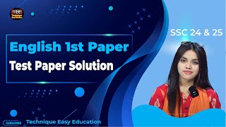 SSC 24 amp 25 I English 1st Paper I Test Paper Solution I Barishal Board 2023 [upl. by Arreis785]