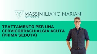 Trattamento per una cervicobrachialgia acuta prima seduta [upl. by Mixam]