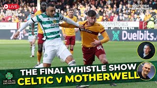 🟢 Celtic v Motherwell LIVE Match Reaction Show  Scottish Premiership 27 [upl. by Angie365]