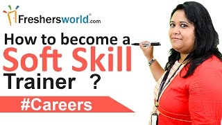 Soft skill Trainer Careers – How to become a soft skill trainer Eligibility [upl. by Nylesoy]