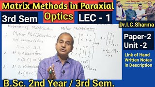 Matrix Methods in Optics for BSc 2nd year  Introduction of Matrix in Optics for BSc 2nd  L1 [upl. by Talbott828]